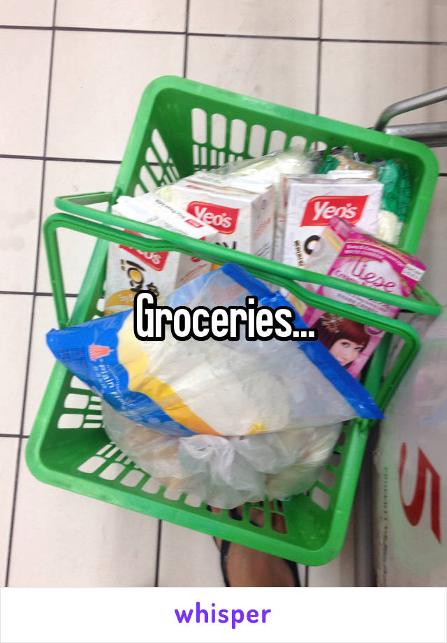 Groceries...