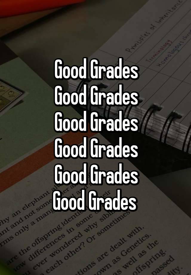 Good Grades
Good Grades
Good Grades
Good Grades
Good Grades
Good Grades 