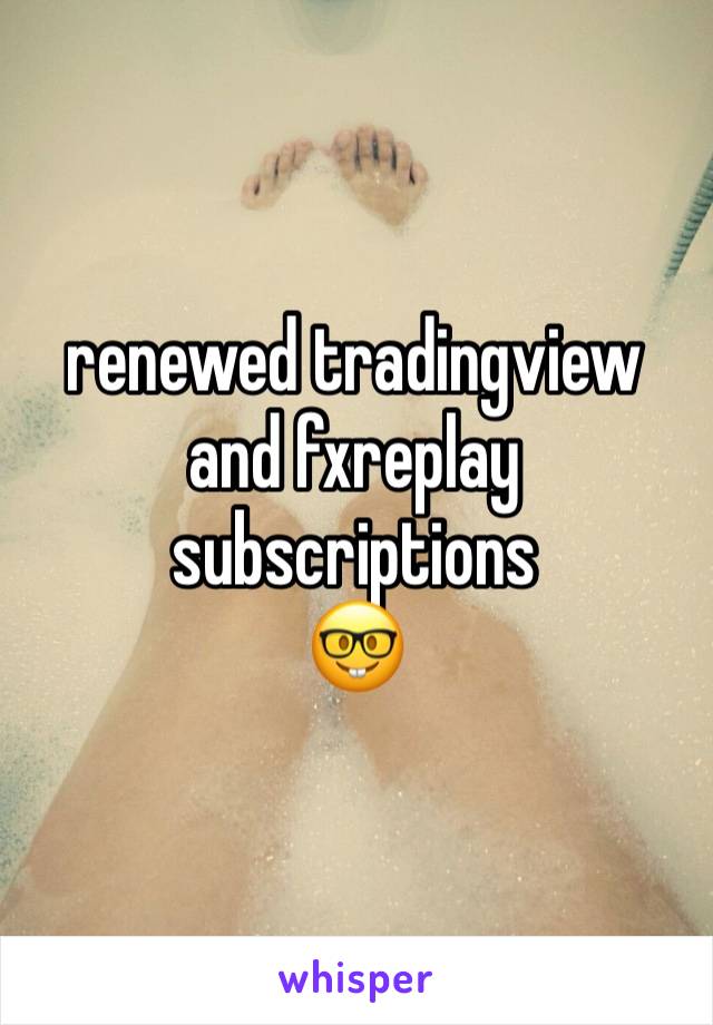renewed tradingview and fxreplay subscriptions
🤓