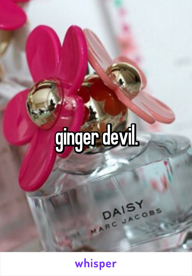 ginger devil.