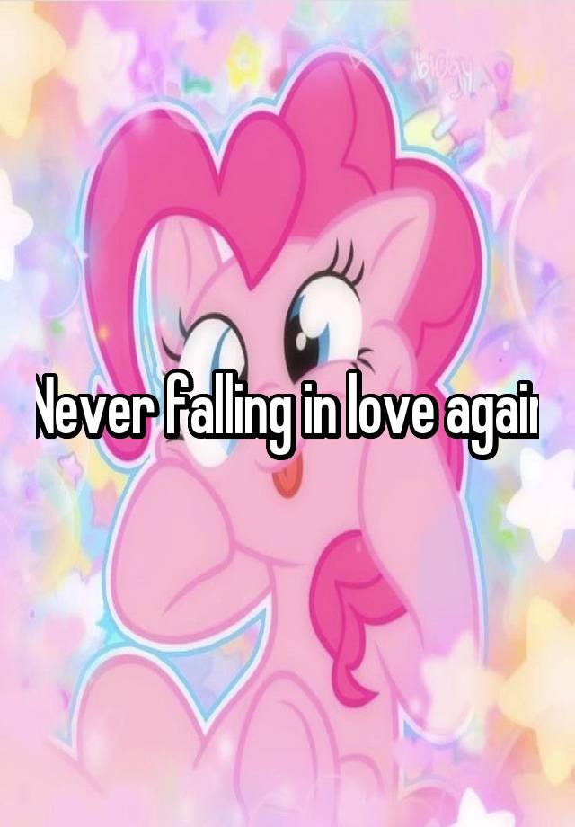 Never falling in love again