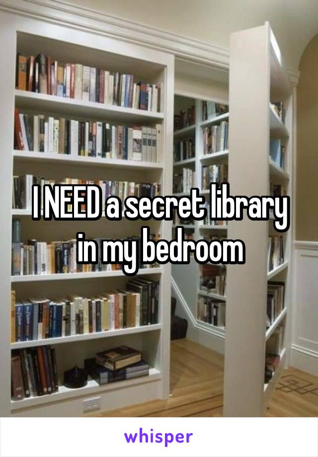 I NEED a secret library in my bedroom