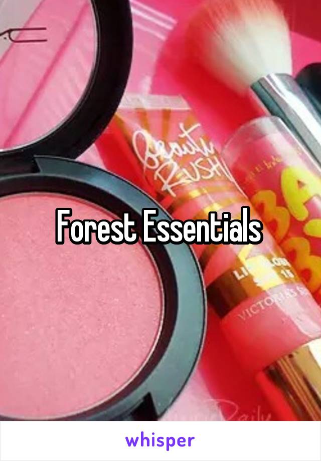 Forest Essentials 