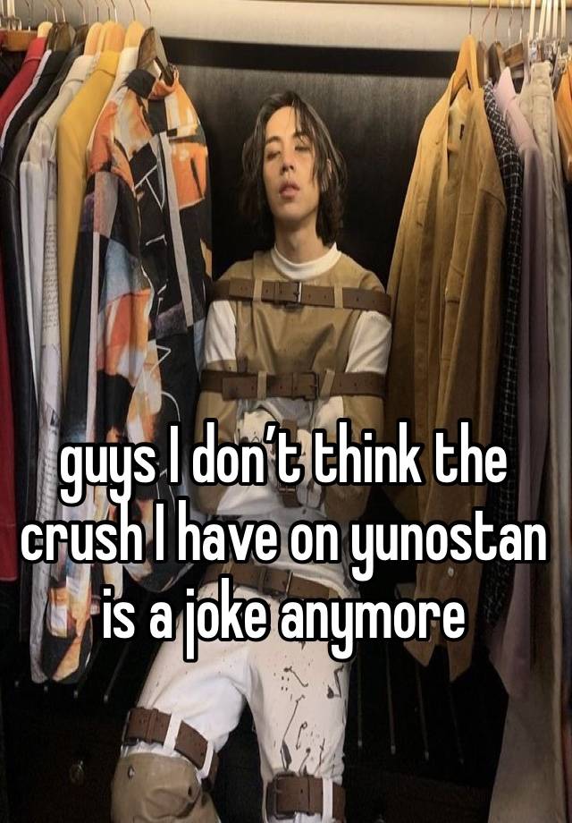 guys I don’t think the crush I have on yunostan is a joke anymore 