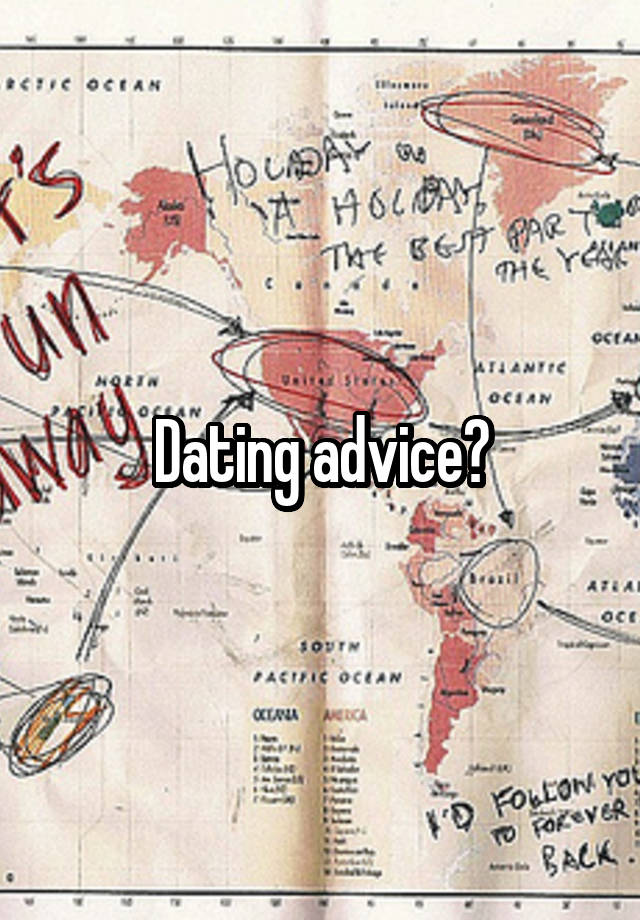 Dating advice?