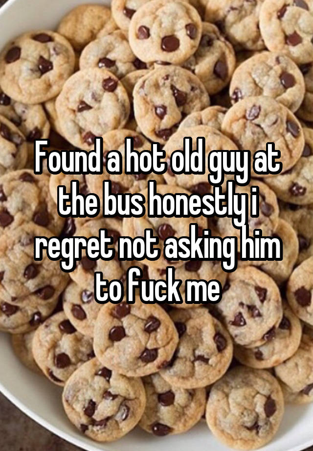 Found a hot old guy at the bus honestly i regret not asking him to fuck me