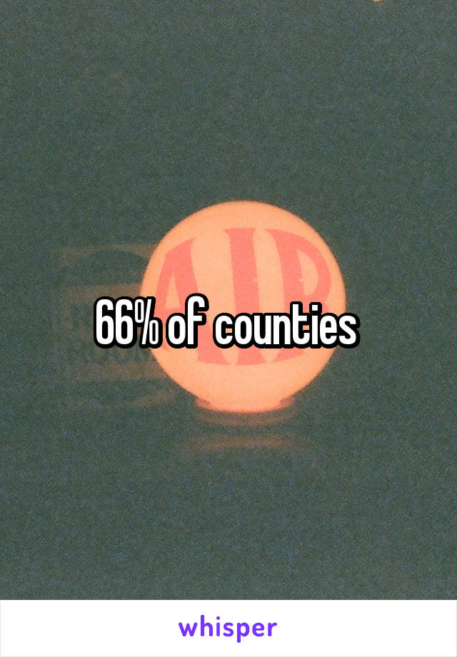 66% of counties 