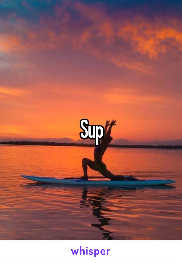 Sup