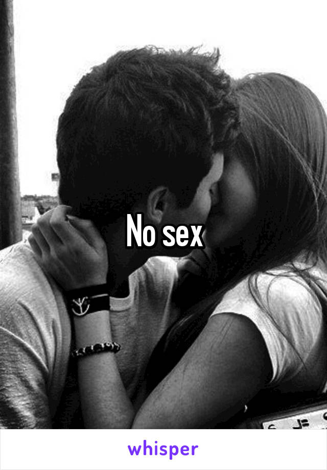 No sex