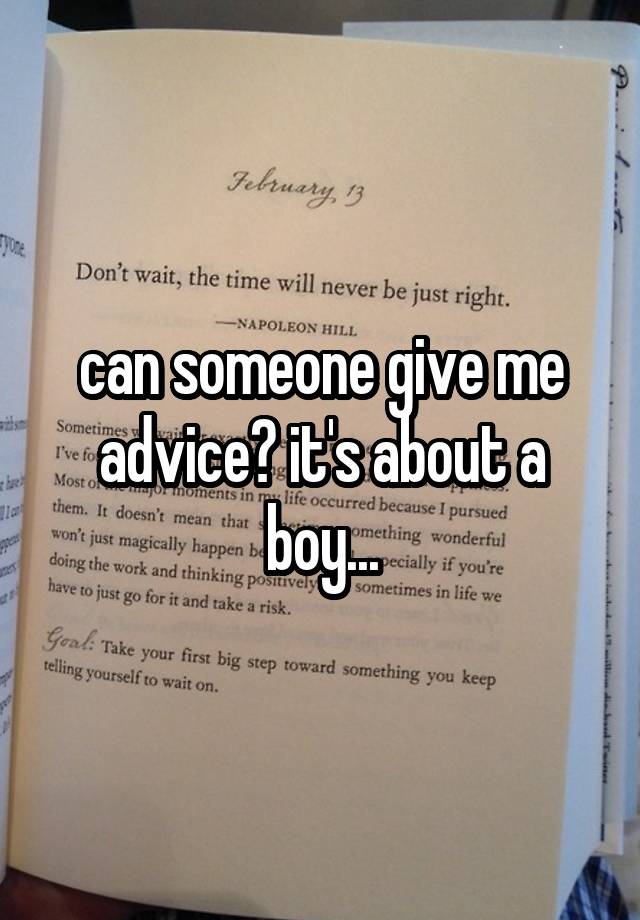 can someone give me advice? it's about a boy...