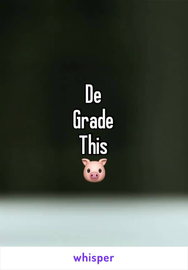 De
Grade
This
🐷 