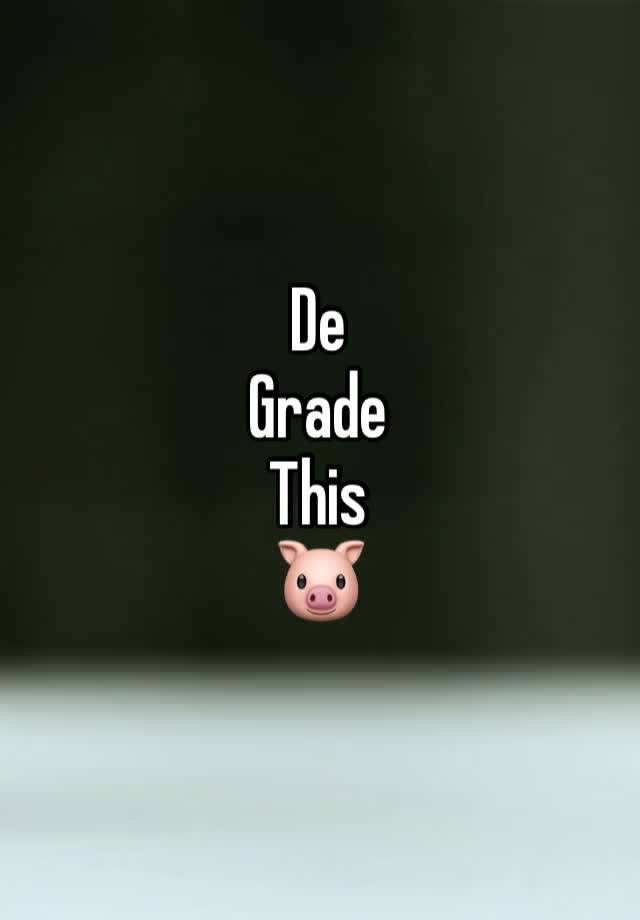 De
Grade
This
🐷 