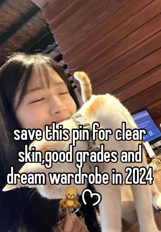 save this pin for clear skin,good grades and dream wardrobe in 2024 🧸ᡣ𐭩