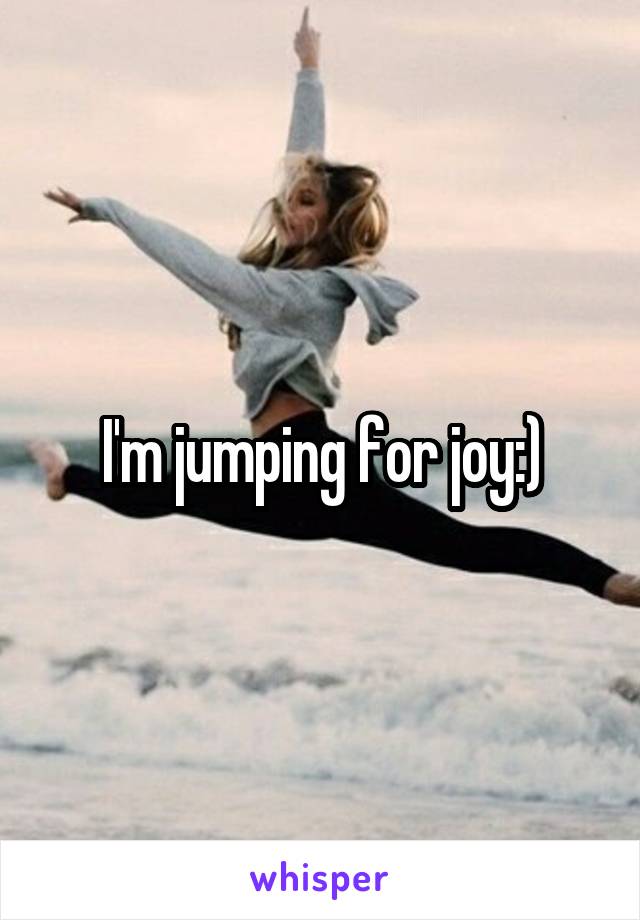 I'm jumping for joy:)