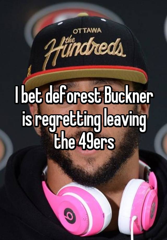 I bet deforest Buckner is regretting leaving the 49ers