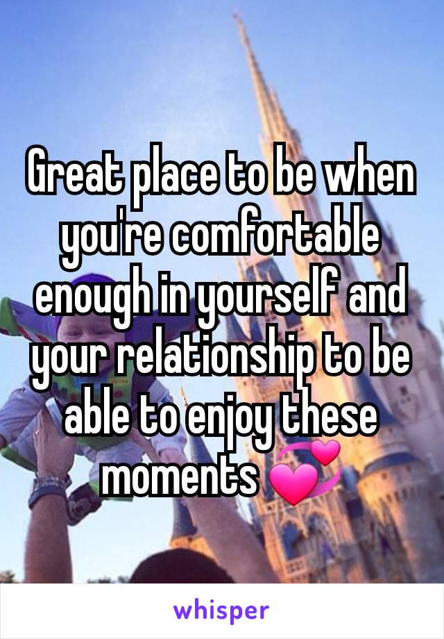 Great place to be when you're comfortable enough in yourself and your relationship to be able to enjoy these moments 💞