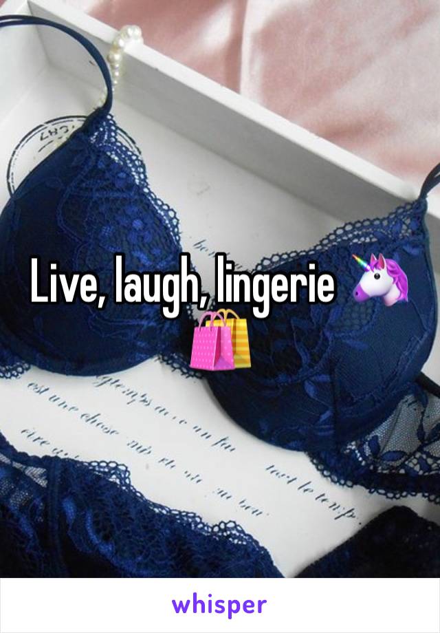 Live, laugh, lingerie 🦄🛍️