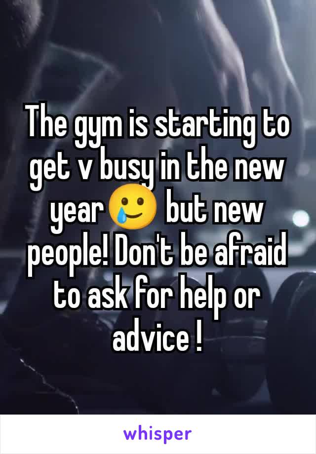 The gym is starting to get v busy in the new year🥲 but new people! Don't be afraid to ask for help or advice !