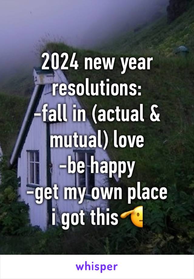 2024 new year resolutions:
-fall in (actual & mutual) love
-be happy
-get my own place
i got this🫡