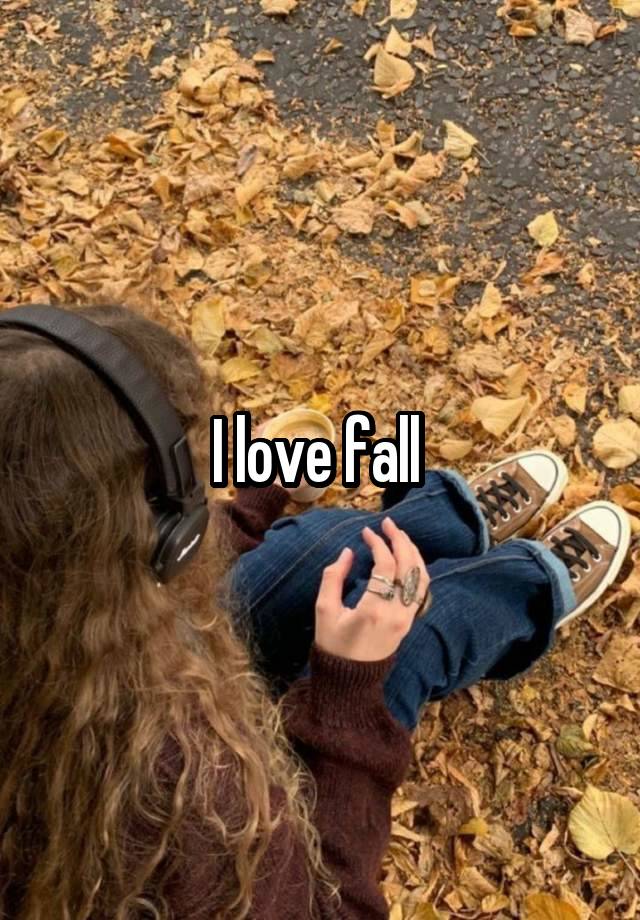 I love fall 