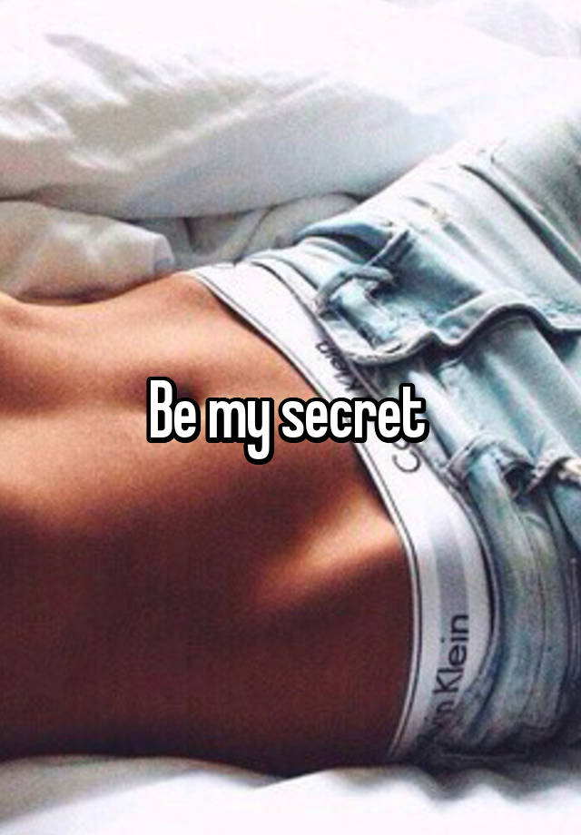 Be my secret 