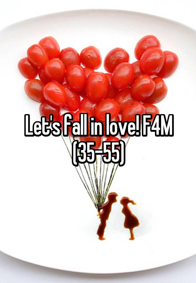 Let's fall in love! F4M (35-55)