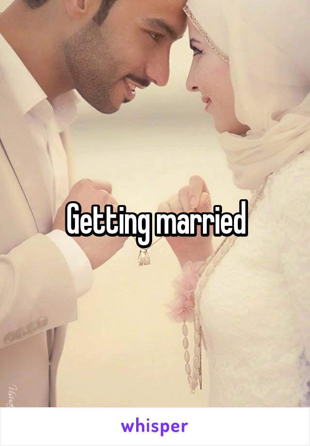 Getting married