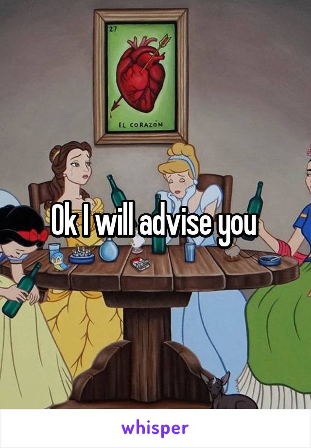 Ok I will advise you 