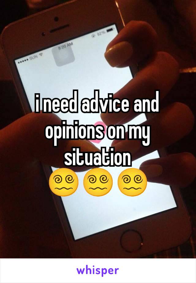 i need advice and opinions on my situation
😵‍💫😵‍💫😵‍💫