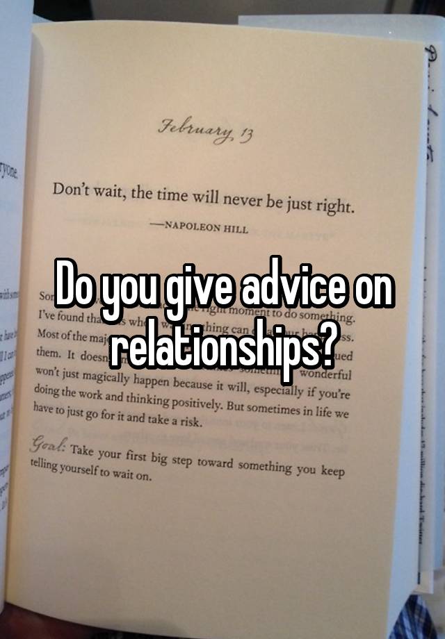 Do you give advice on relationships?