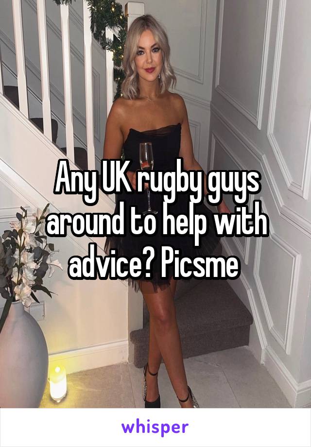 Any UK rugby guys around to help with advice? Picsme 