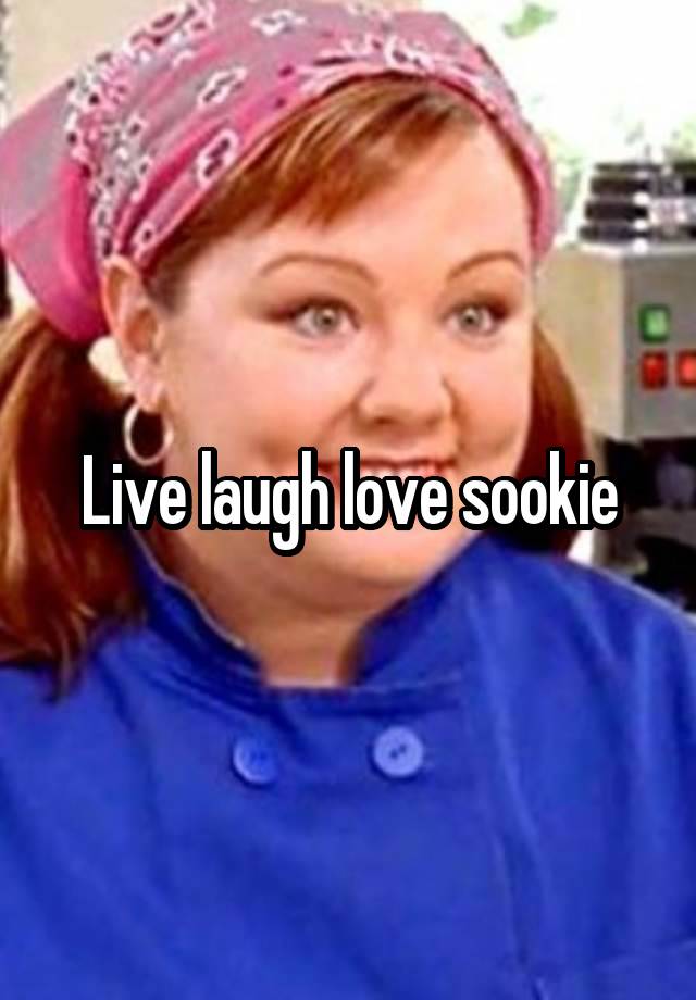 Live laugh love sookie