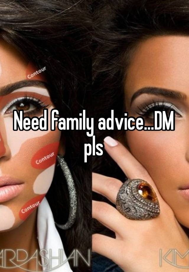 Need family advice…DM pls