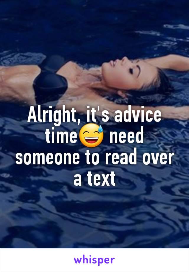 Alright, it's advice time😅 need someone to read over a text