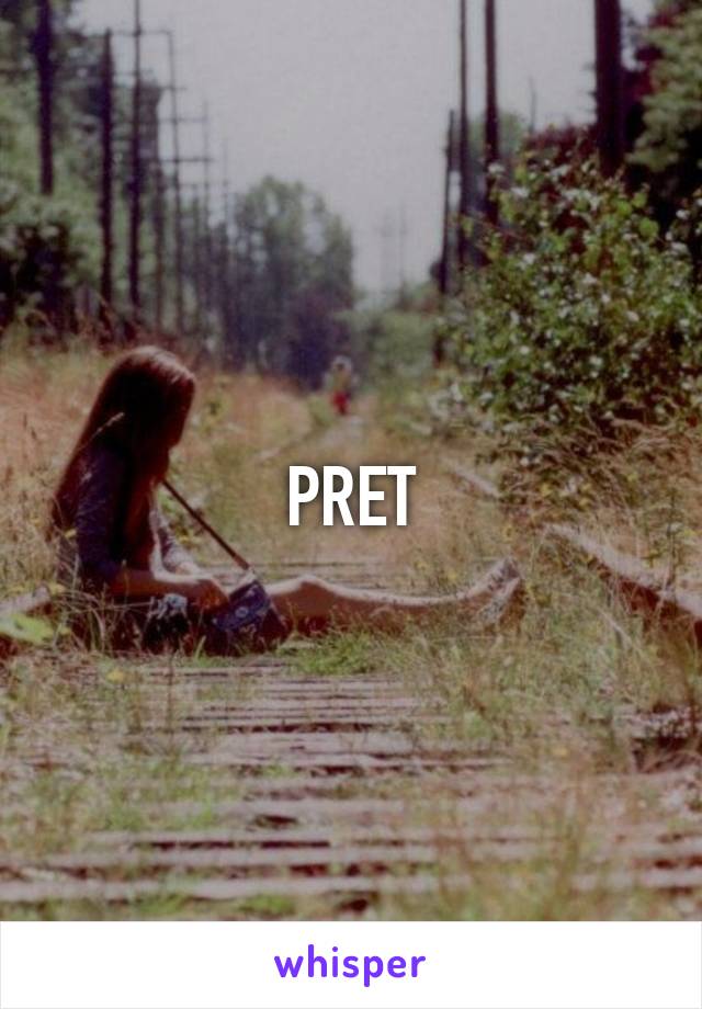 PRET