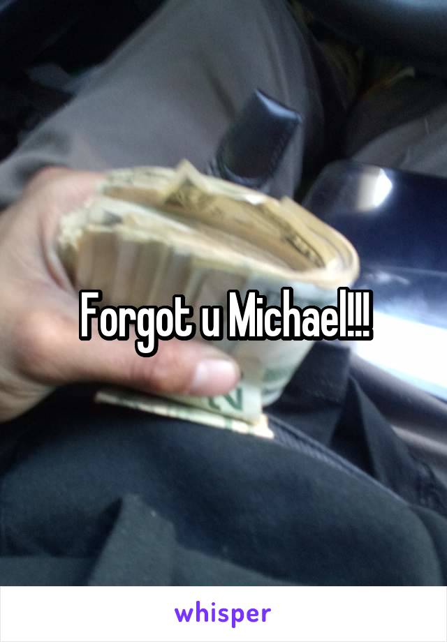 Forgot u Michael!!!