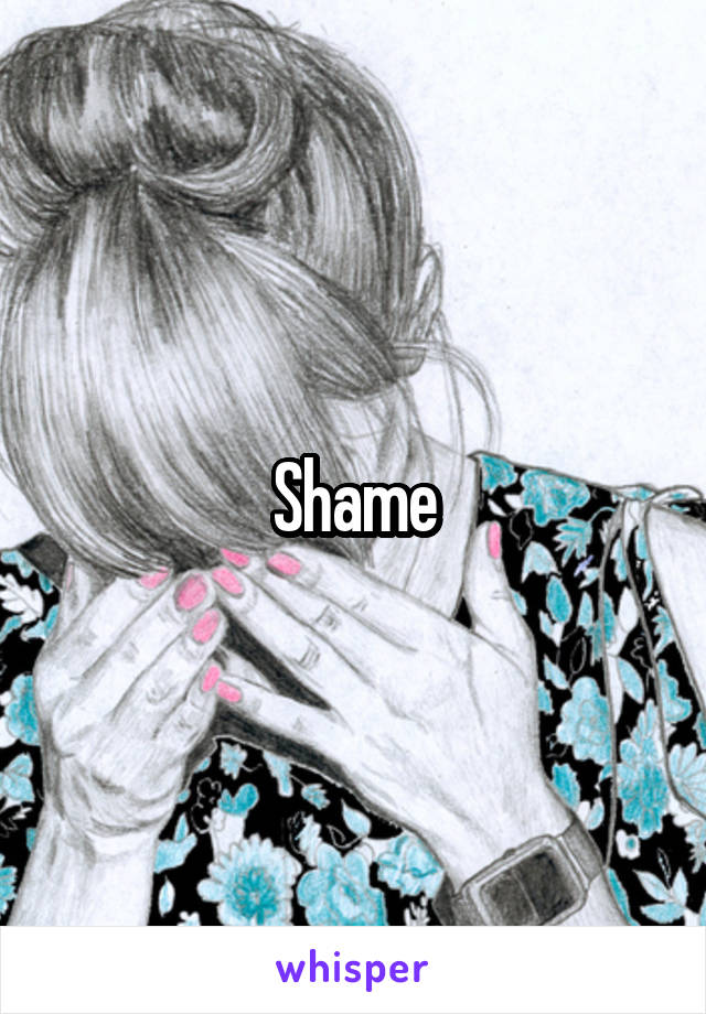 Shame