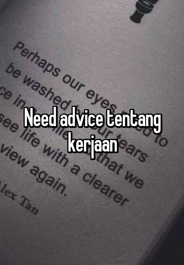 Need advice tentang kerjaan