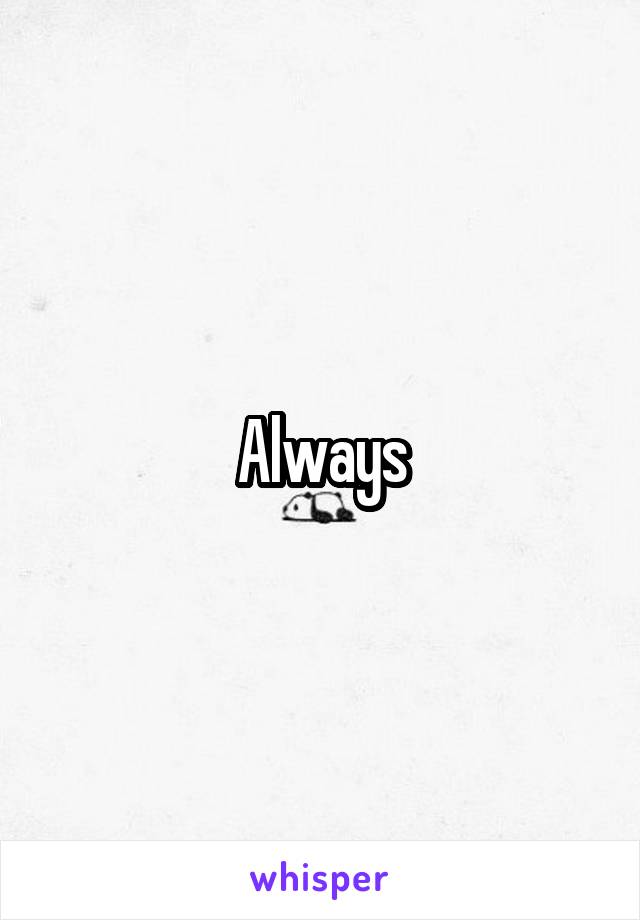 Always