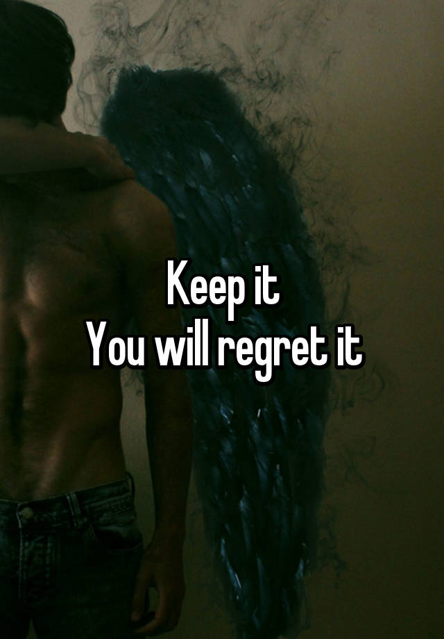 Keep it
You will regret it