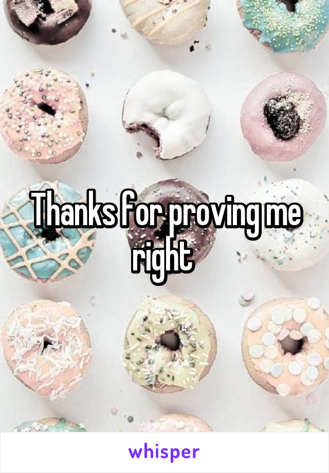 Thanks for proving me right 