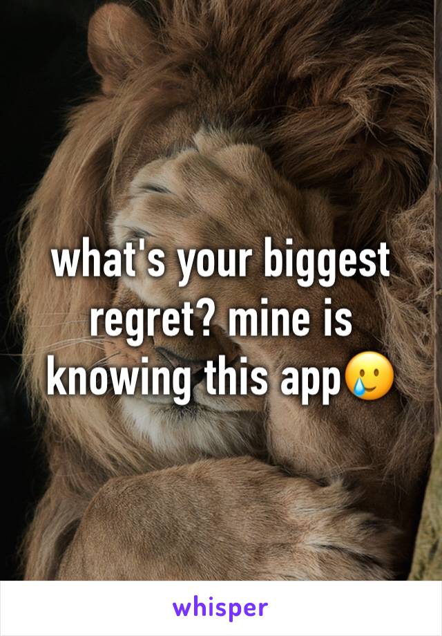 what's your biggest regret? mine is knowing this app🥲