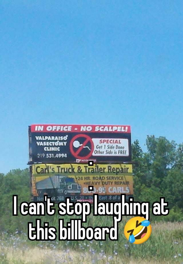 .
.
I can't stop laughing at this billboard 🤣