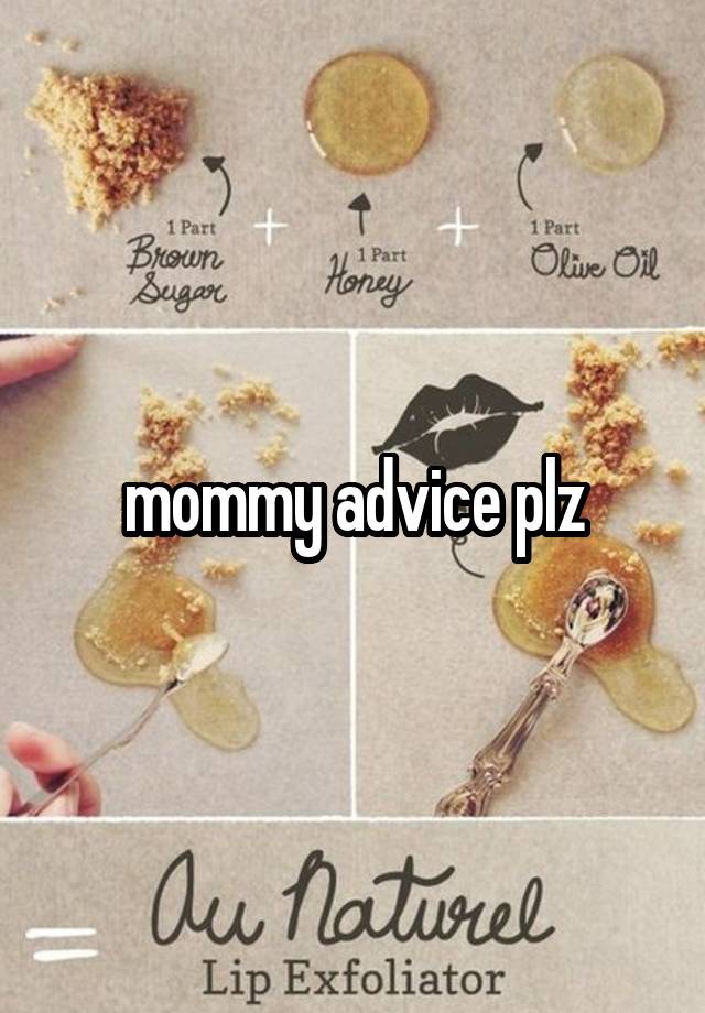 mommy advice plz