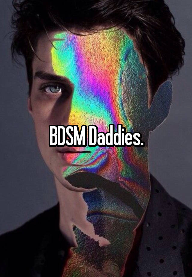 BDSM Daddies.