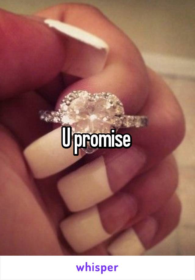 U promise 