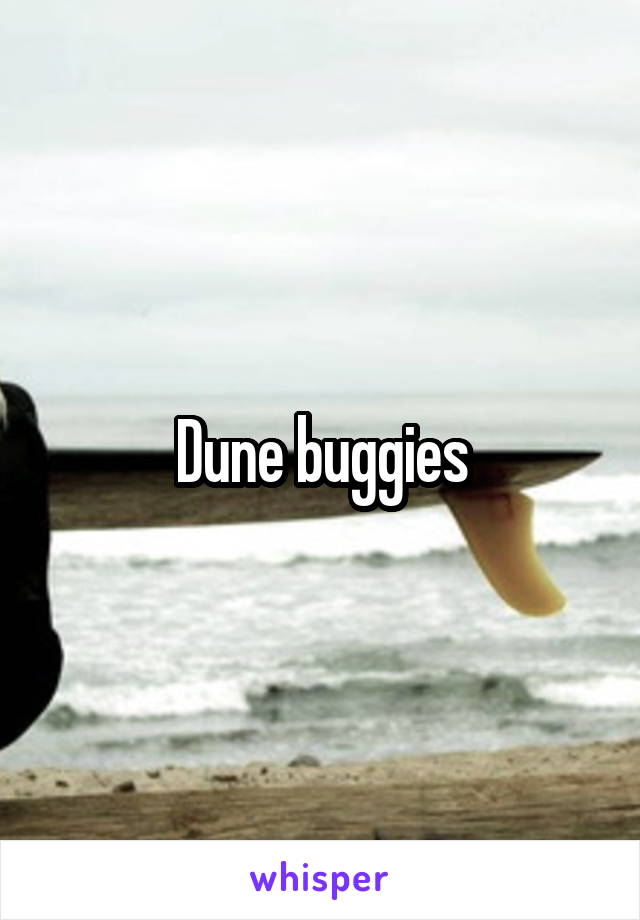 Dune buggies