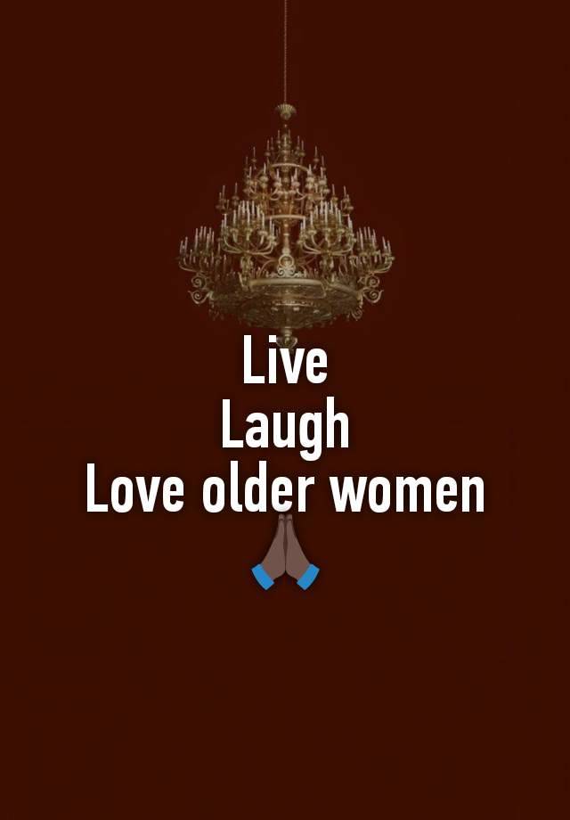 Live
Laugh
Love older women
🙏🏿