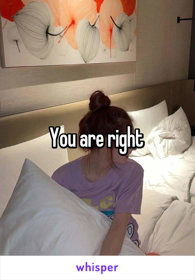 You are right 