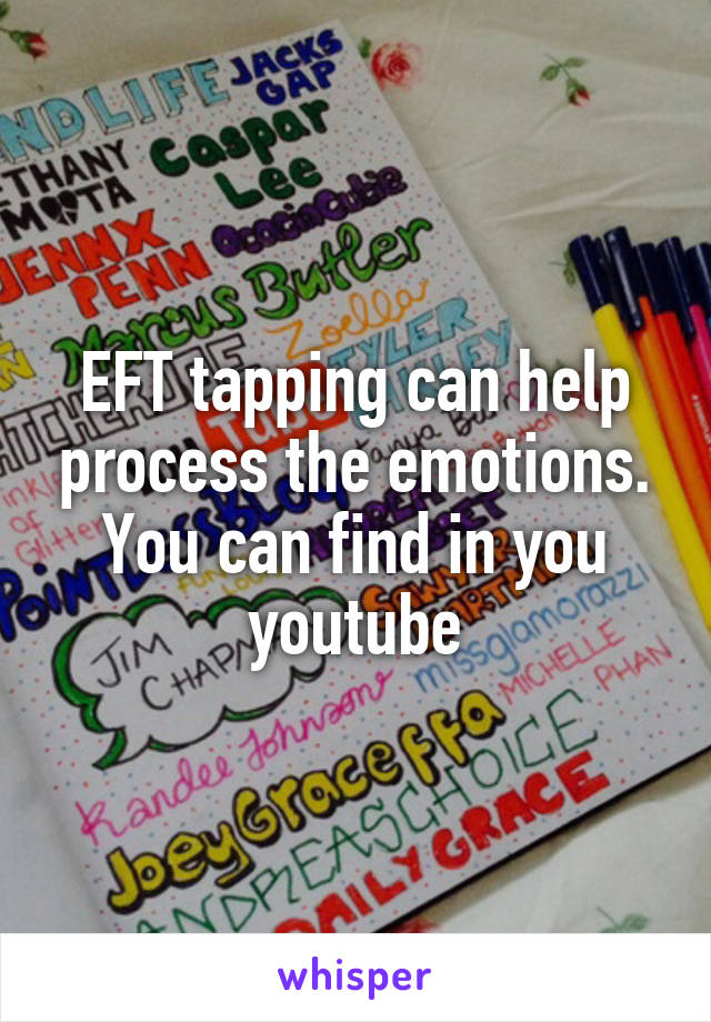 EFT tapping can help process the emotions.
You can find in you youtube